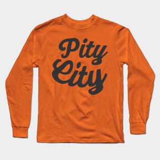 Pity City Bold Long Sleeve T-Shirt